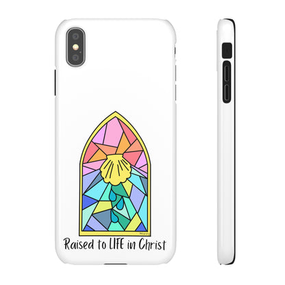 "Raised to Life in Christ" Snap Cases