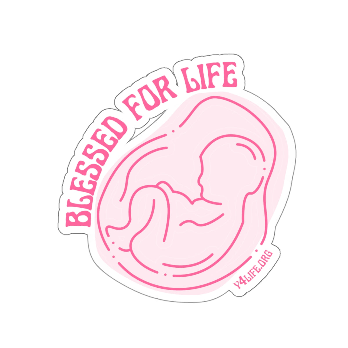 Blessed For Life Pink Kiss-Cut Sticker