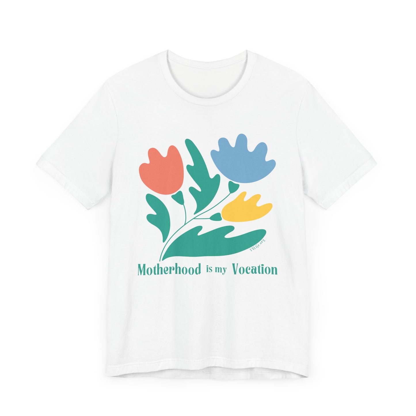 "Motherhood is my Vocation" (three flowers) Unisex Jersey Short Sleeve Tee