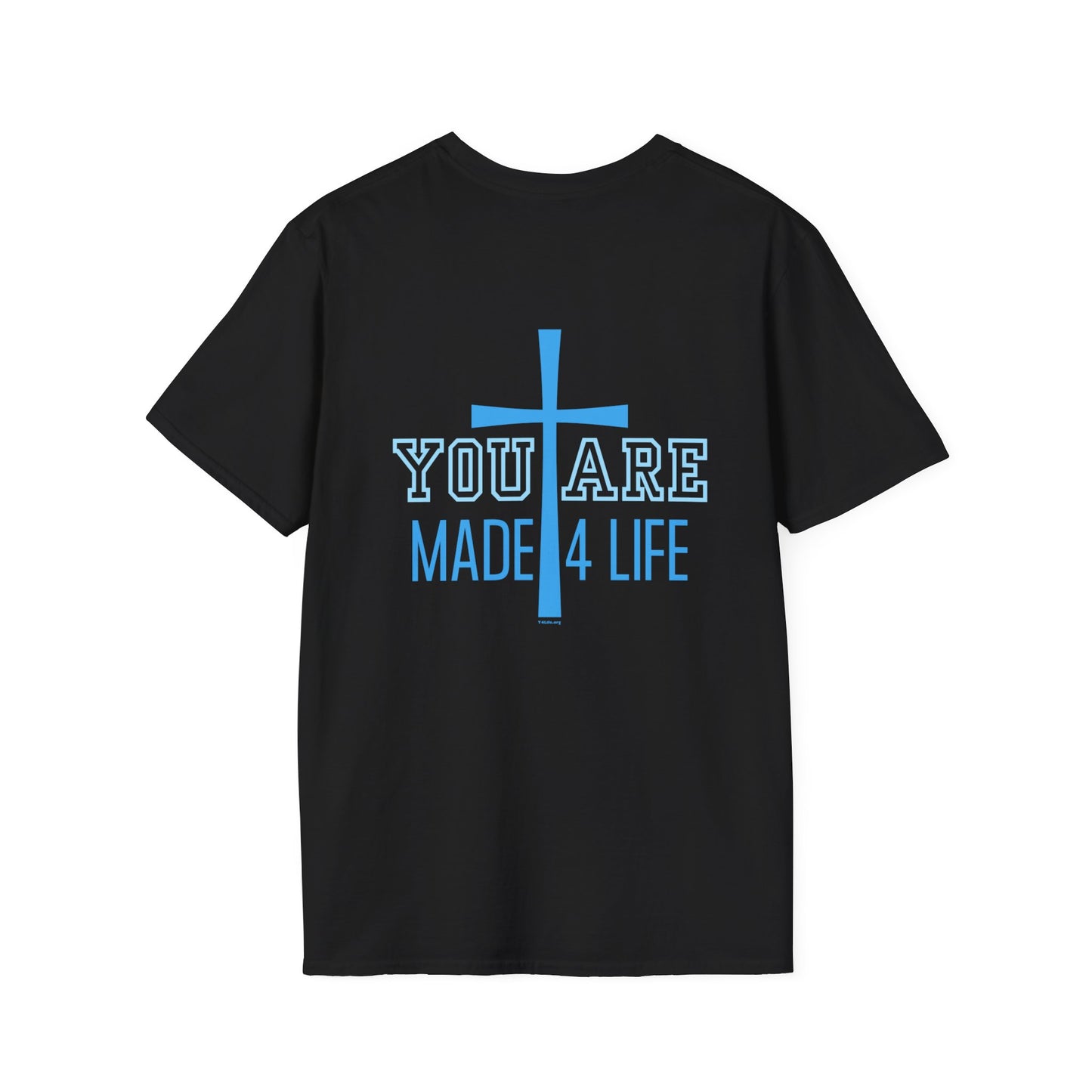 Blue You are Made 4 Life Unisex Softstyle T-Shirt