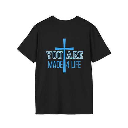 Blue You are Made 4 Life Unisex Softstyle T-Shirt