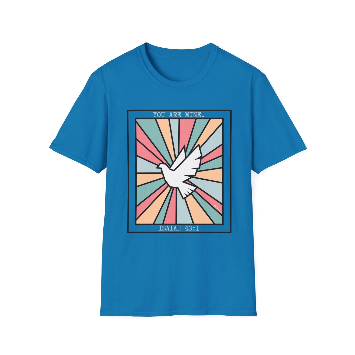 "You Are Mine" Unisex Softstyle T-Shirt