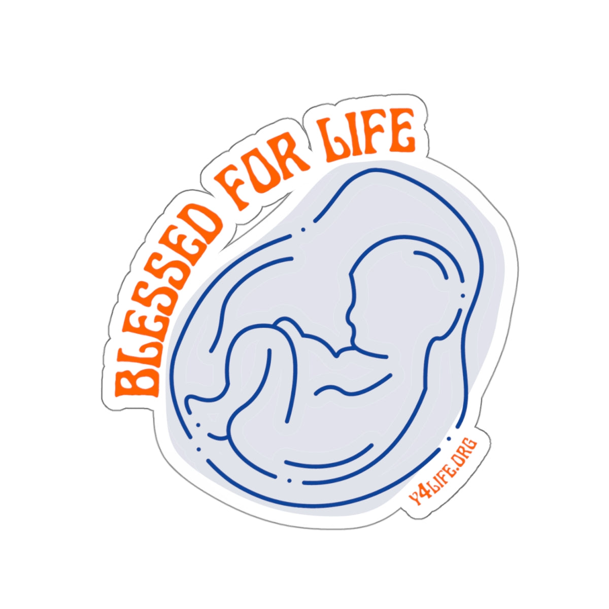 Blessed For Life Blue Kiss-Cut Sticker