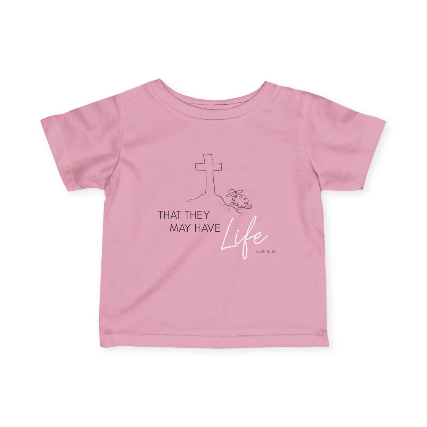That They May Have Life Infant Fine Jersey Tee