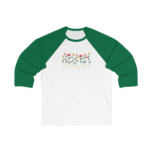 Floral Made 4 Life Unisex 3/4 Sleeve Baseball Tee