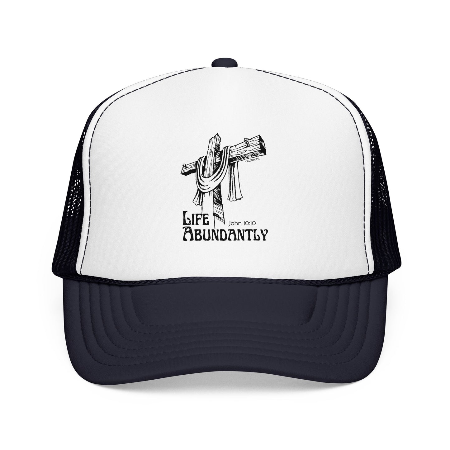 Life Abundantly Foam Trucker Hat