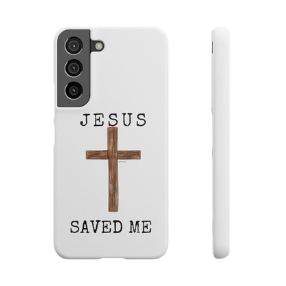 Jesus Saved Me Snap Cases