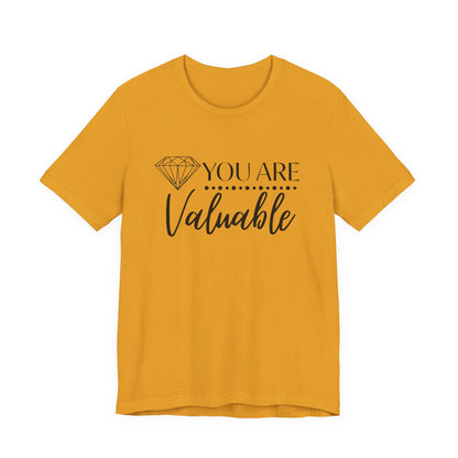 You Are Valuable Short Sleeve Tee