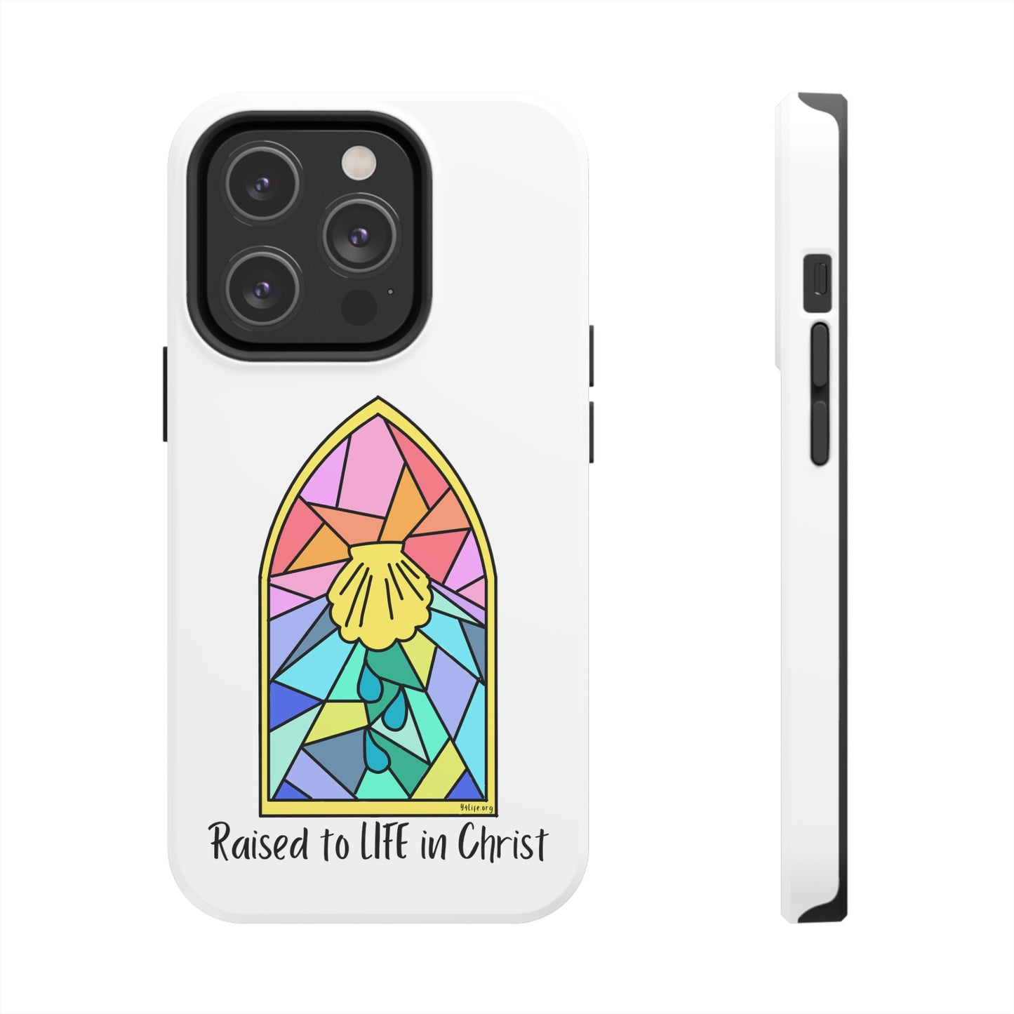 "Raised to Life in Christ" Tough Phone Cases