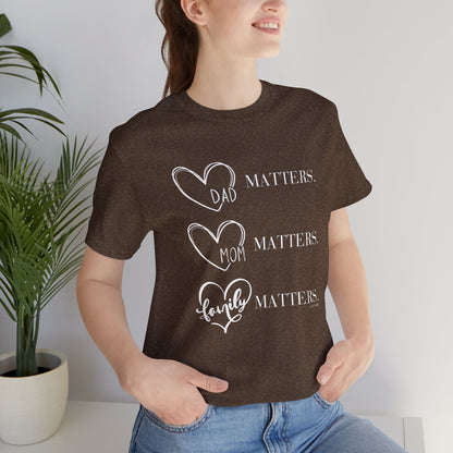 "Family Matters" (white print) Unisex Jersey Short Sleeve Tee