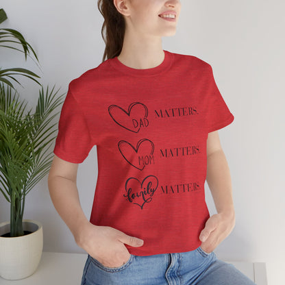 "Family Matters" (black print) Unisex Jersey Short Sleeve Tee