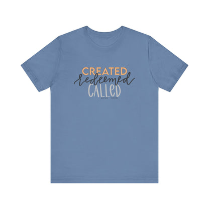 Created Redeemed Called Short Sleeve Tee