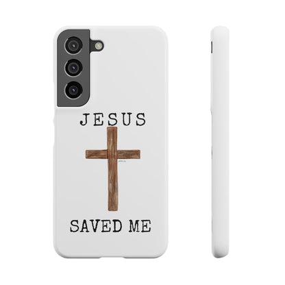 Jesus Saved Me Snap Cases