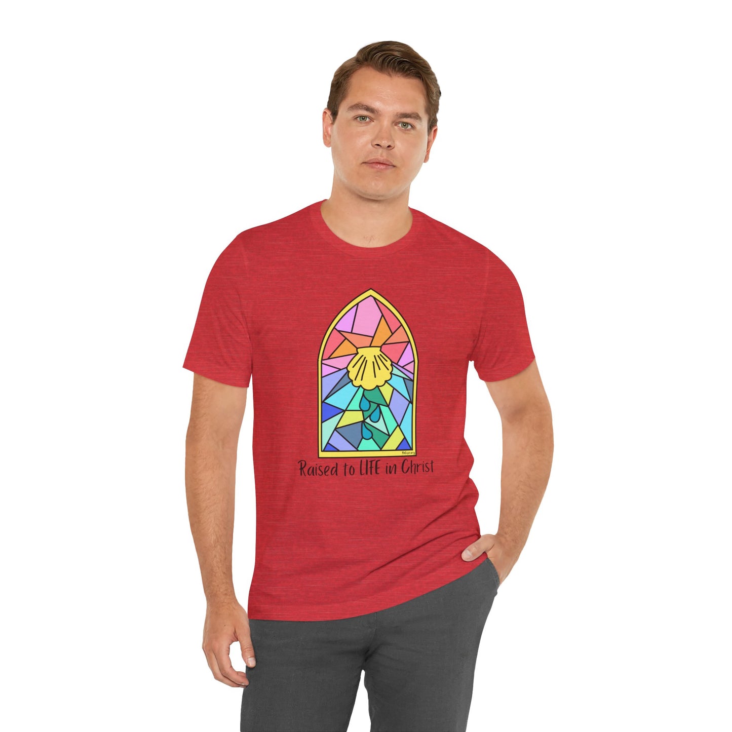 "Raised to Life in Christ" Unisex Jersey Short Sleeve Tee