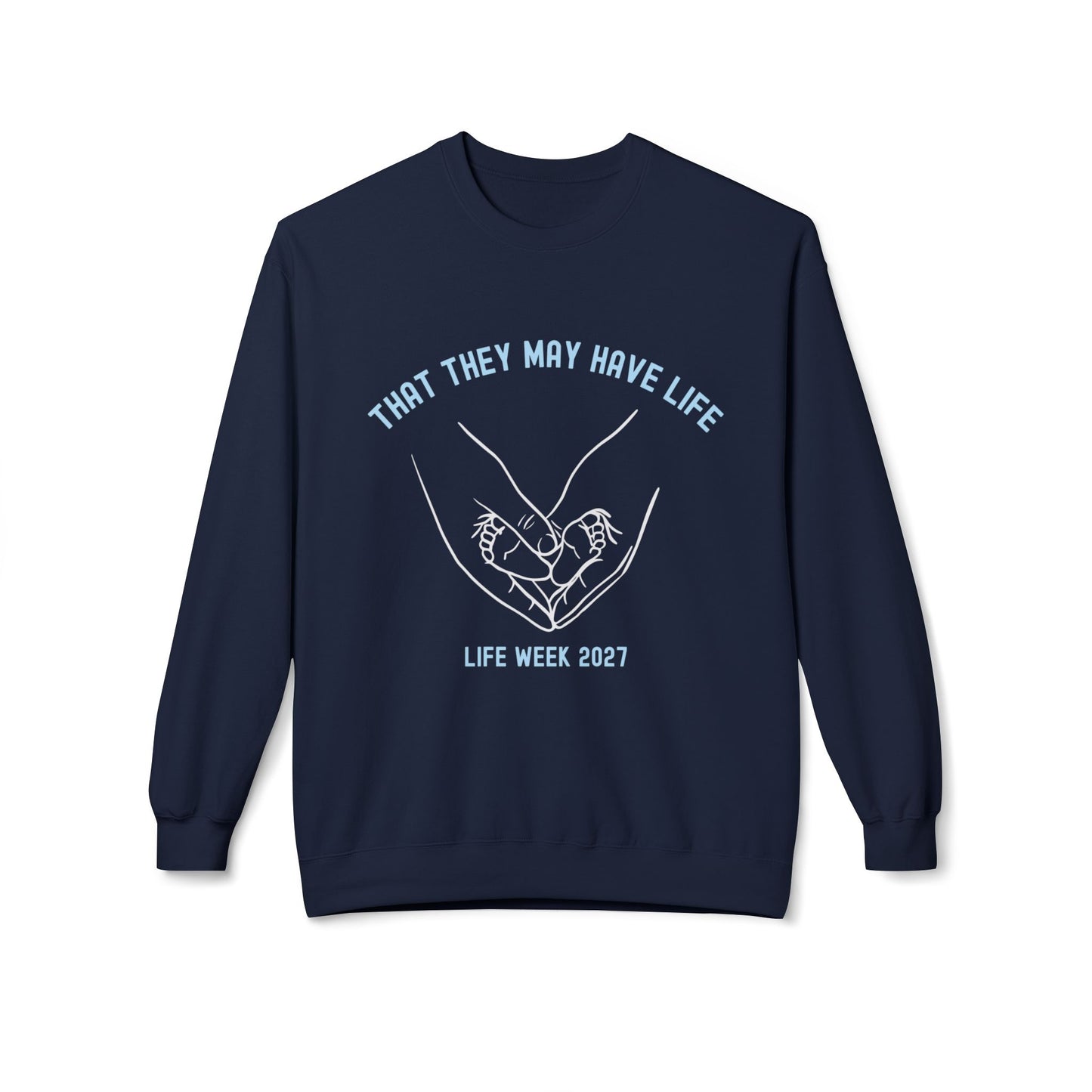 That They May Have Life Midweight Fleece Crewneck
