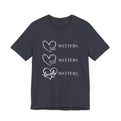 "Family Matters" (white print) Unisex Jersey Short Sleeve Tee