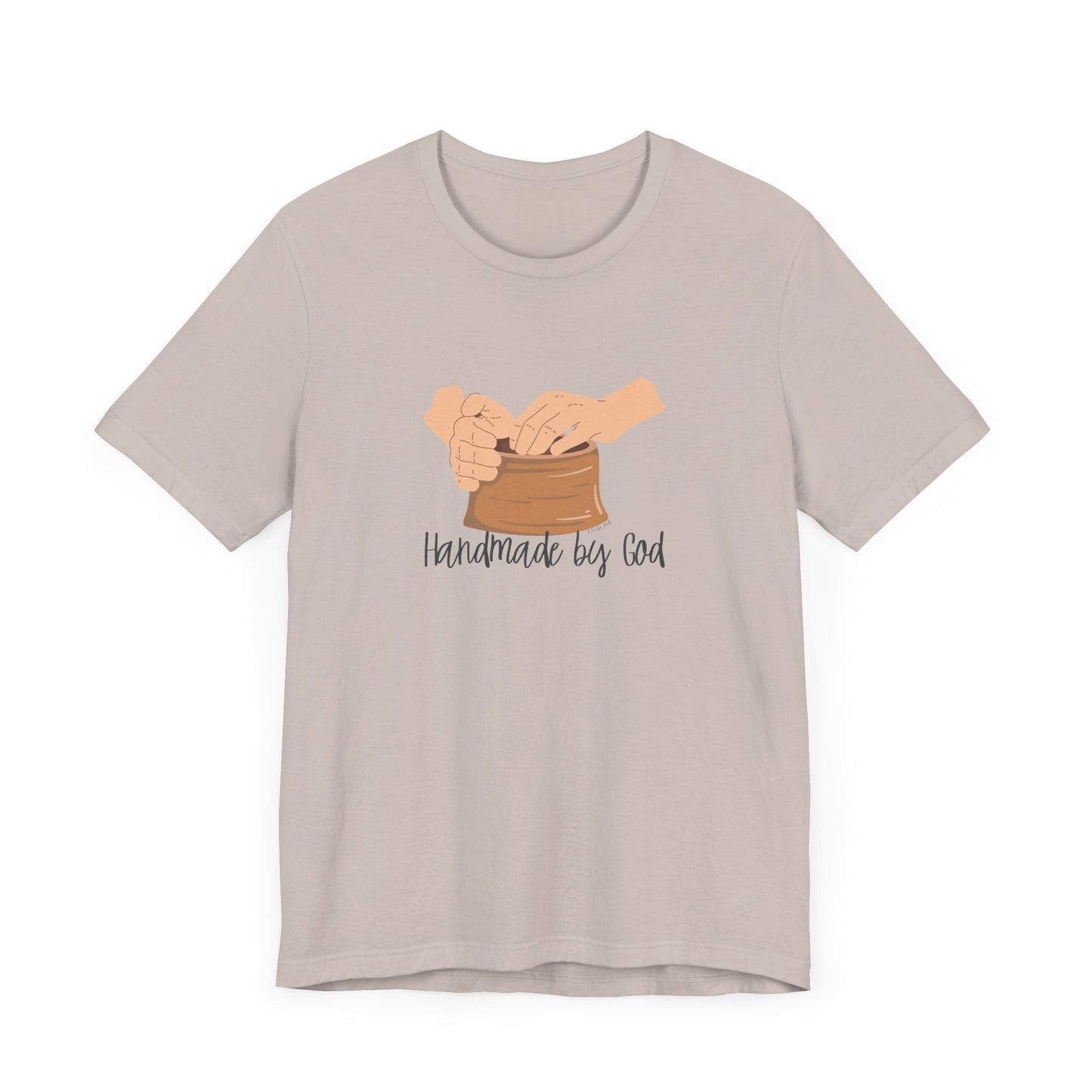 "Handmade by God" (pottery) Unisex Jersey Short Sleeve Tee