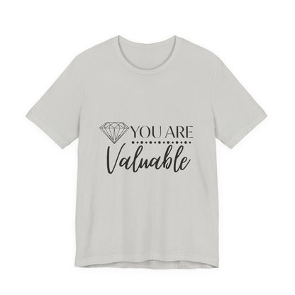 You Are Valuable Short Sleeve Tee