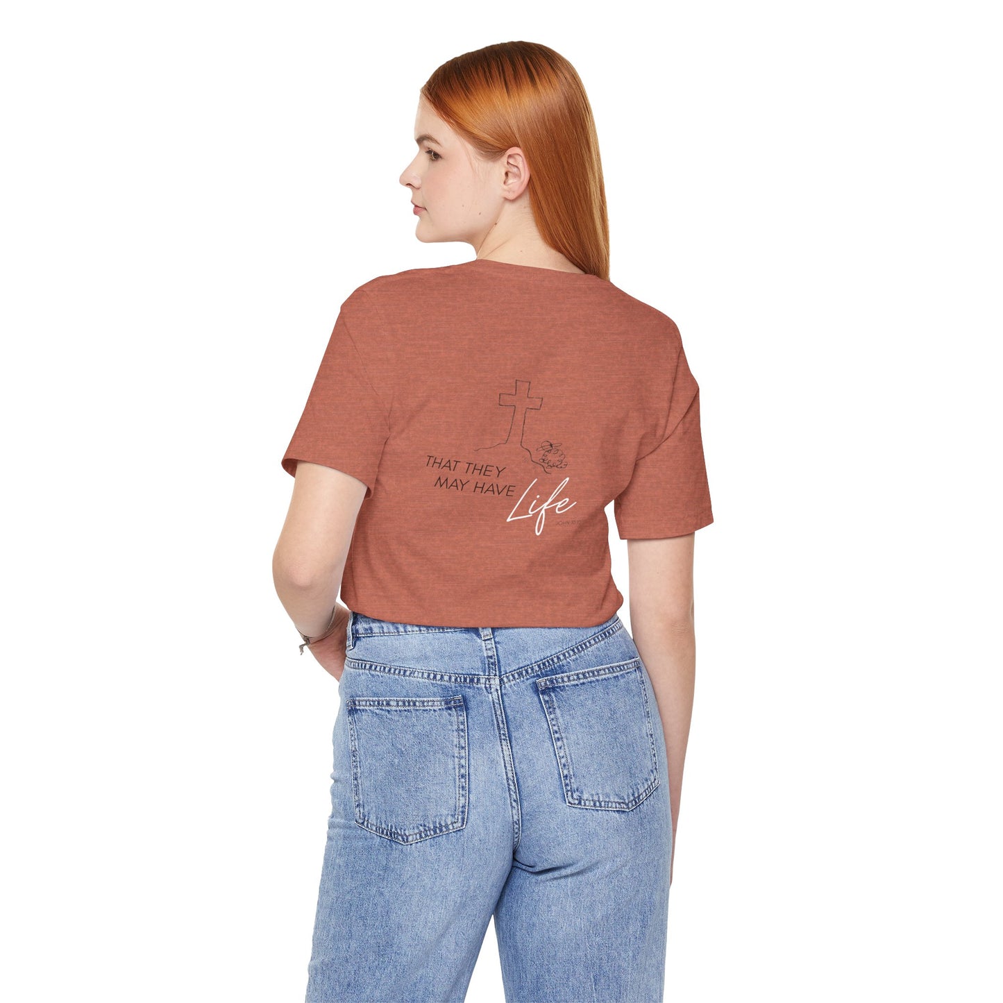 That They May Have Life Unisex Jersey Short Sleeve Tee
