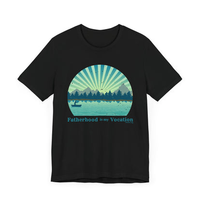 "Fatherhood is my Vocation" (lake) Unisex Jersey Short Sleeve Tee