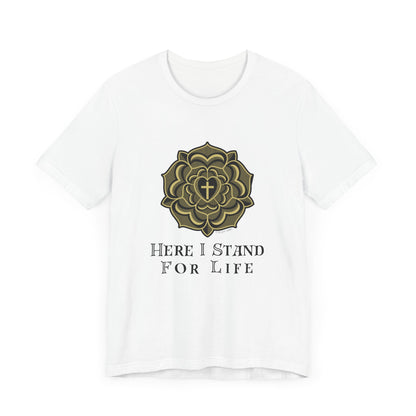 Stand For Life Short Sleeve T-Shirt