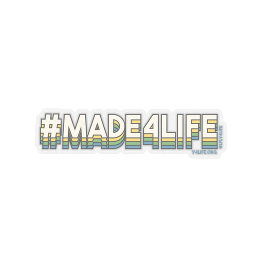 #Made4Life Kiss-Cut Sticker