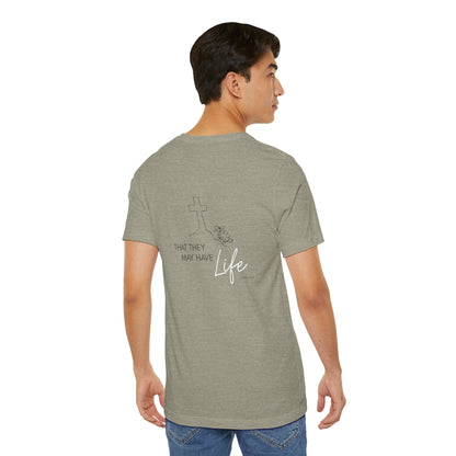 That They May Have Life Unisex Jersey Short Sleeve Tee