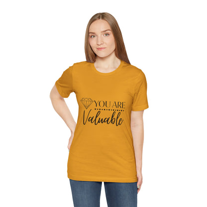 You Are Valuable Short Sleeve Tee