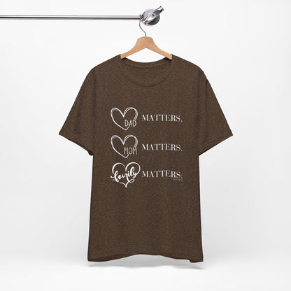 "Family Matters" (white print) Unisex Jersey Short Sleeve Tee