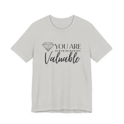 You Are Valuable Short Sleeve Tee