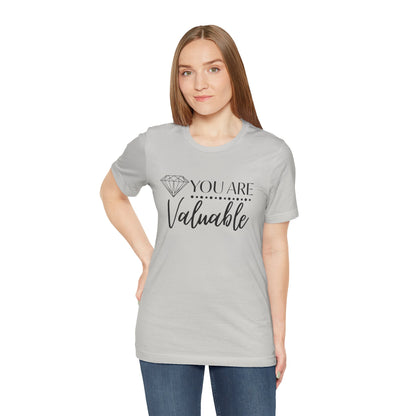 You Are Valuable Short Sleeve Tee