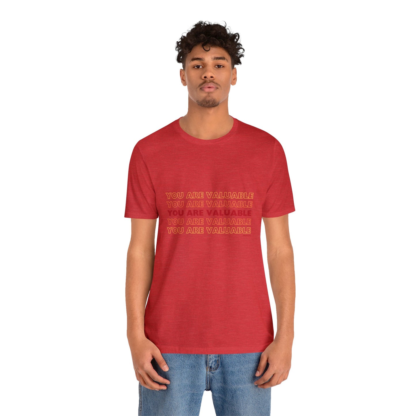 You Are Valuable Red Ombre Unisex Jersey Short Sleeve Tee