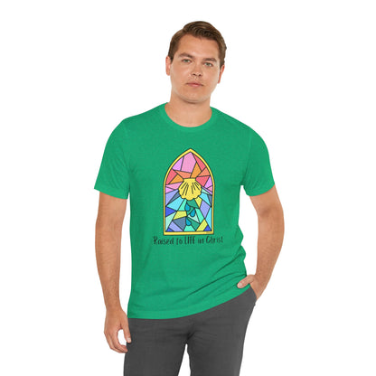 "Raised to Life in Christ" Unisex Jersey Short Sleeve Tee