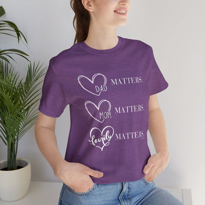 "Family Matters" (white print) Unisex Jersey Short Sleeve Tee