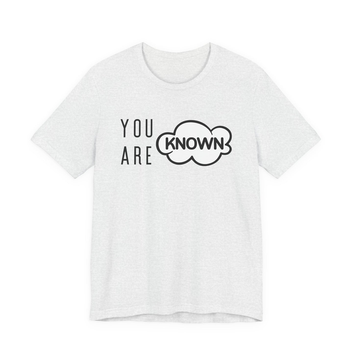 You Are Known Short Sleeve Tee