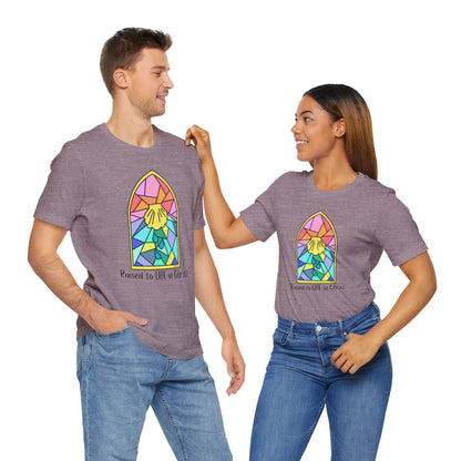 "Raised to Life in Christ" Unisex Jersey Short Sleeve Tee