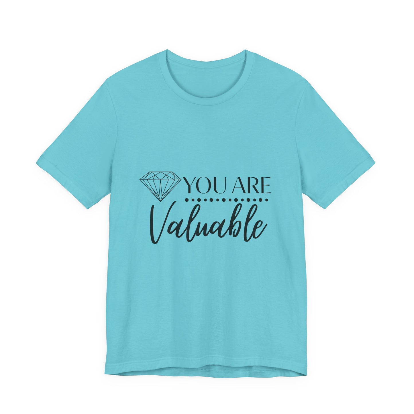 You Are Valuable Short Sleeve Tee