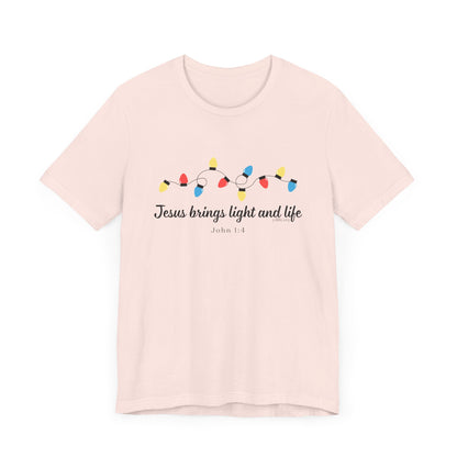 Jesus Brings Life and Light Short Sleeve Tee