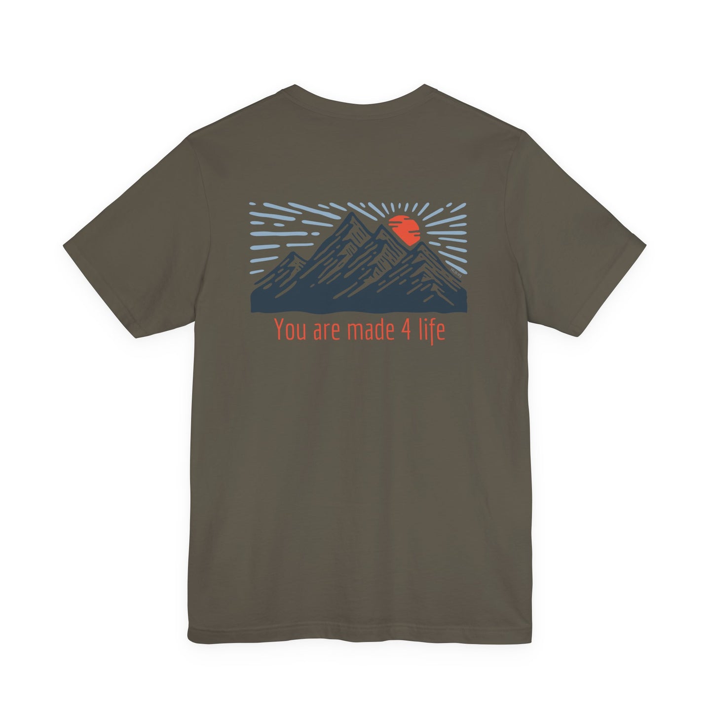 Mountain Made 4 Life Unisex Jersey Short Sleeve Tee