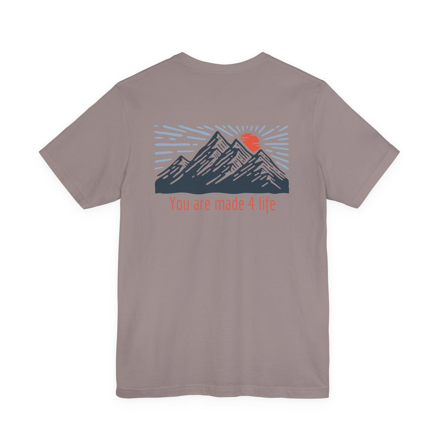 Mountain Made 4 Life Unisex Jersey Short Sleeve Tee