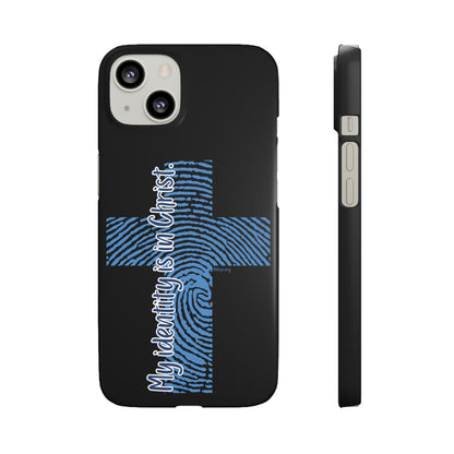 "My Identity is in Christ" Snap Cases