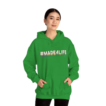 #Made4Life Hooded Sweatshirt