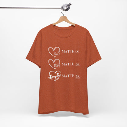 "Family Matters" (white print) Unisex Jersey Short Sleeve Tee