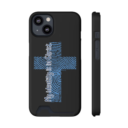 "My Identity is in Christ" Phone Case With Card Holder