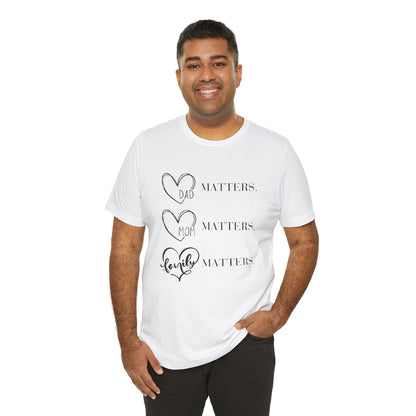 "Family Matters" (black print) Unisex Jersey Short Sleeve Tee