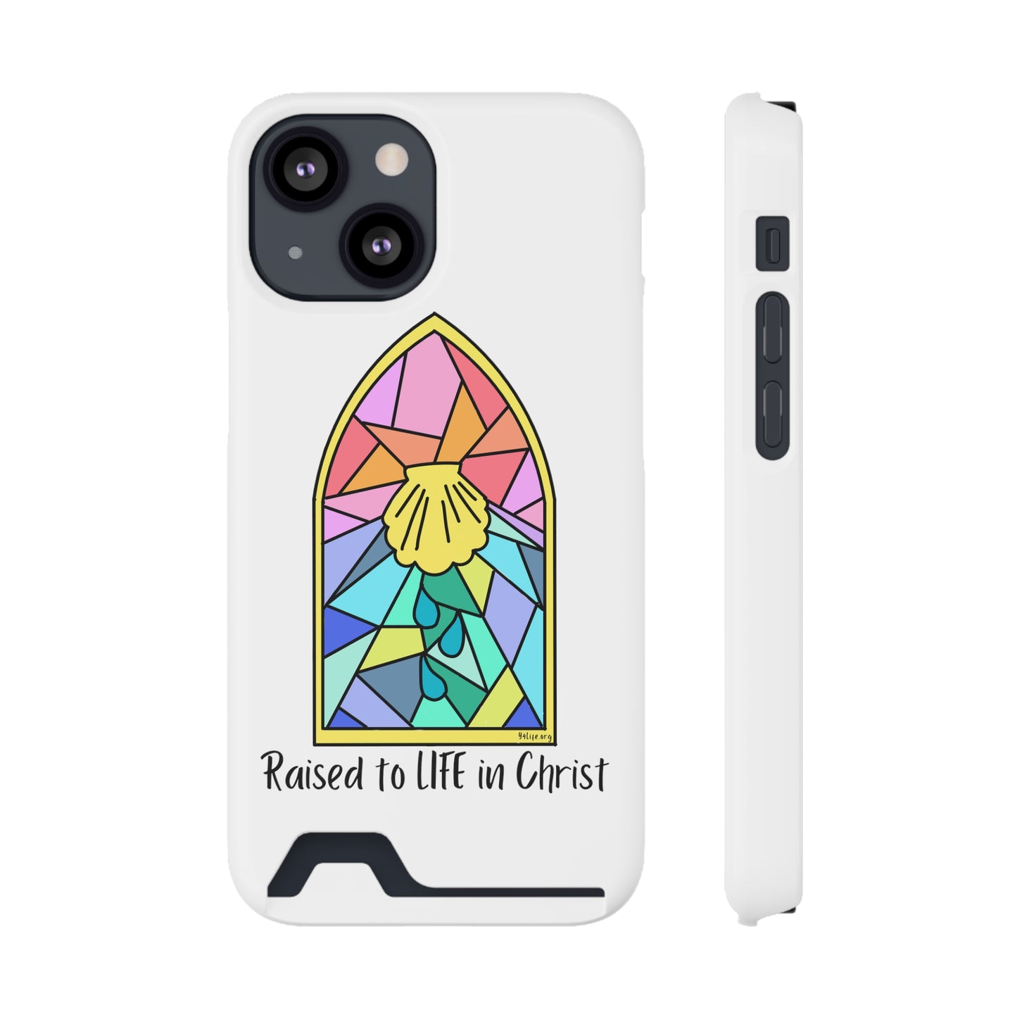 "Raised to Life in Christ" Phone Case With Card Holder