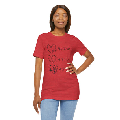 "Family Matters" (black print) Unisex Jersey Short Sleeve Tee