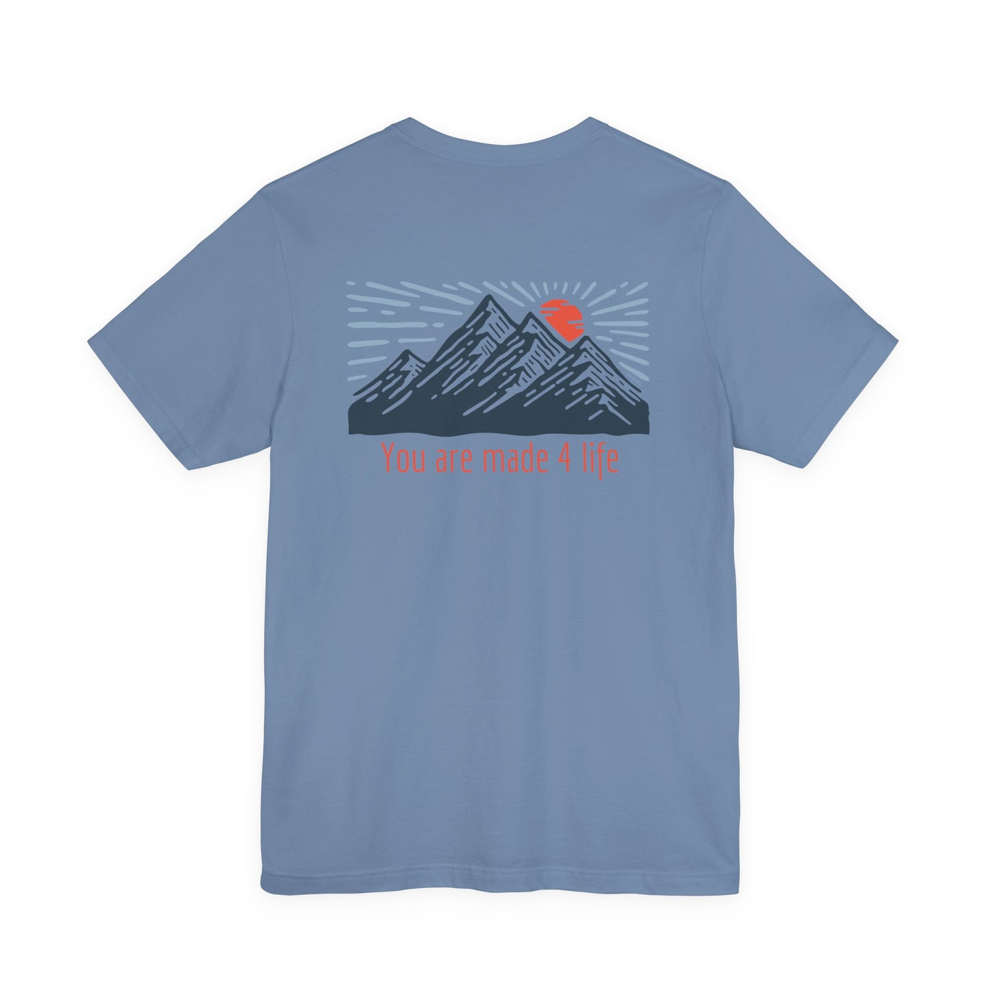 Mountain Made 4 Life Unisex Jersey Short Sleeve Tee