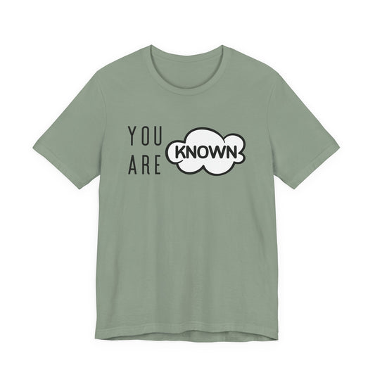 You Are Known Short Sleeve Tee
