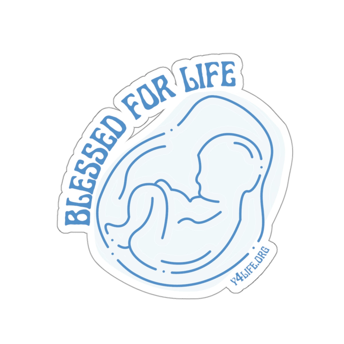 Blessed For Life Light Blue Kiss-Cut Sticker